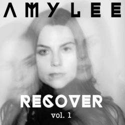 Recover, Vol. 1 - Amy Lee