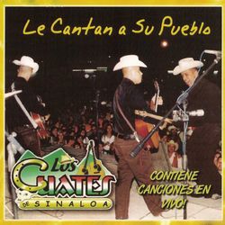 Le Cantan A Su Pueblo - Los Cuates de Sinaloa