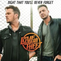 Night That You'll Never Forget - Love and Theft