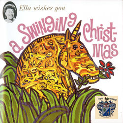 Ella Wishes You a Swinging Christmas - Ella Fitzgerald