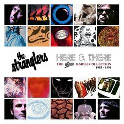 Here and There: The Epic B-sides (1983-1991) - The Stranglers