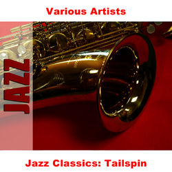 Jazz Classics: Tailspin - Dizzy Gillespie