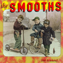 No Brakes - The Smooths