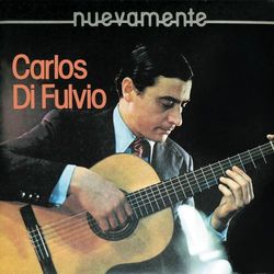 Nuevamente - Carlos Di Fulvio
