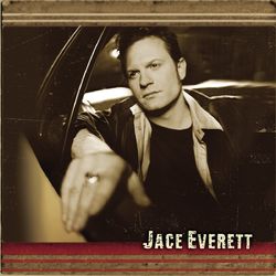Jace Everett - Jace Everett