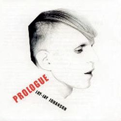 Prologue - Best Of The Early Years 1996-2002 - Jay-Jay Johanson