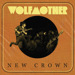 New Crown - Wolfmother