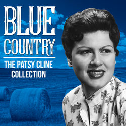 Patsy Cline - Blue Country - The Patsy Cline Collection