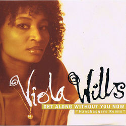 Gonna Get Along Without You Now - Viola Wills