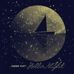 Hello Night - Sheree Plett
