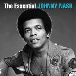 The Essential Johnny Nash - Johnny Nash