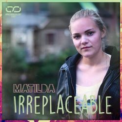 Irreplaceable #ResirkulertLyd - Matilda