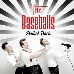 Strike! Back - The Baseballs