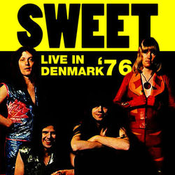 Live in Denmark '76 - Sweet