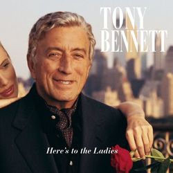 Here'S To The Ladies - Tony Bennett