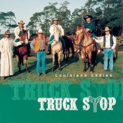 Louisiana Ladies - Truck Stop