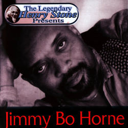The Legendary Henry Stone Presents: Jimmy Bo Horne - Jimmy 'Bo' Horne