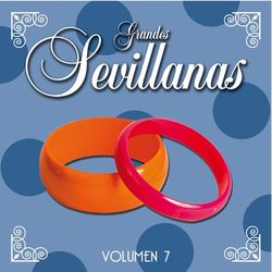 Grandes Sevillanas - Vol. 7 - Los Del Rio