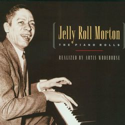 The Piano Rolls - Jelly Roll Morton