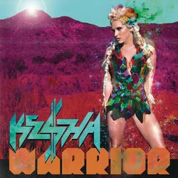 Warrior (Expanded Edition) - Ke$ha