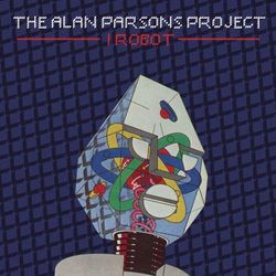 I Robot (Legacy Edition) - The Alan Parsons Project