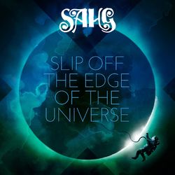 Slip off the Edge of the Universe - Sahg