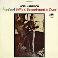 The Great Electric Experiment Is Over - Noel Harrison