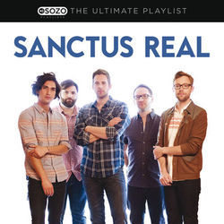 The Ultimate Playlist - Sanctus Real
