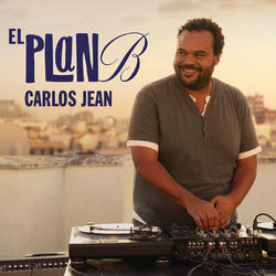 El Plan B Carlos Jean - Carlos Jean