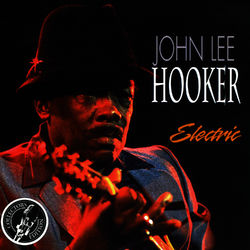 Electric - John Lee Hooker