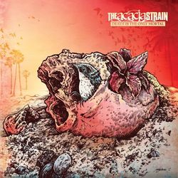 Death Is The Only Mortal - The Acacia Strain