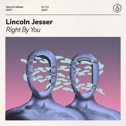 Right By You - Lincoln Jesser