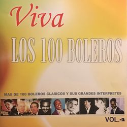 Viva los 100 Boleros, Vol. 4 - Pedro Vargas