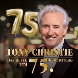 Das Beste zum 75. Geburtstag - Tony Christie