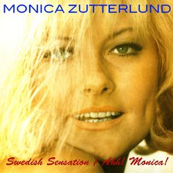 Monica Zetterlund: Swedish Sensation/Ahh! Monica! - Monica Zetterlund