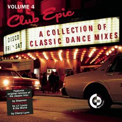 Club Epic - A Collection Of Classic Dance Mixes: Volume 4 - Gloria Estefan & The Miami Sound Machine