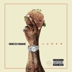 Lunch - Gucci Mane