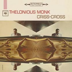 Criss-Cross (Expanded Edition) - Thelonious Monk