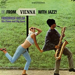 From Vienna with Jazz! - Friedrich Gulda