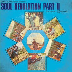Soul Revolution Part II - Bob Marley e The Wailers