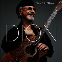Tank Full of Blues - Dion