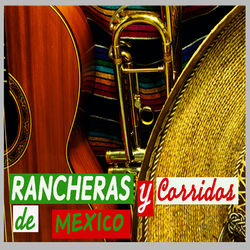 Miguel Aceves Mejía - Rancheras y Corridos de Mexico