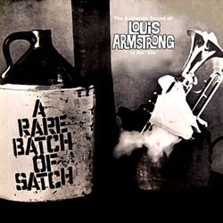 A Rare Batch Of Satch - Louis Armstrong