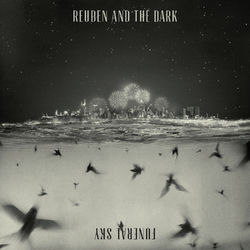 Funeral Sky - Reuben And The Dark