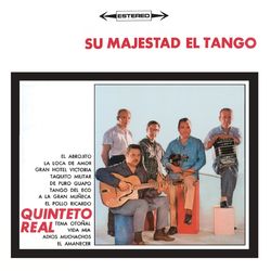 Vinyl Replica: Su Majestad El Tango - Quinteto Real