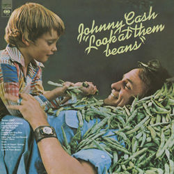 Look At Them Beans - Johnny Cash