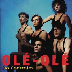 No Controles - Ole Ole
