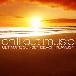 Chill Out Music - Ultimate Sunset Beach Playlist - Candide