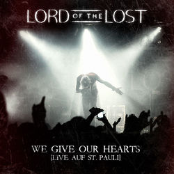 We Give Our Hearts - Live auf St. Pauli (Deluxe Edition) - Lord Of The Lost