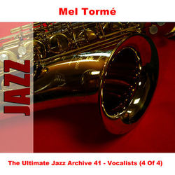 The Ultimate Jazz Archive 41 - Vocalists (4 Of 4) - Mel Tormé